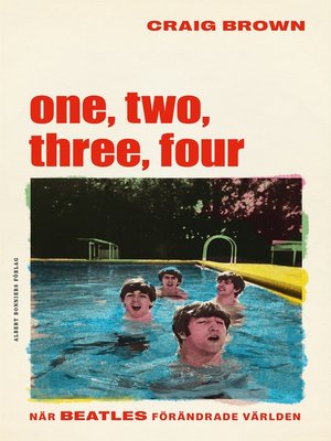 cover image of One, two, three, four  – När Beatles förändrade världen